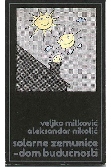VEMIRC - Solarne zemunice - dom budućnosti - Milković