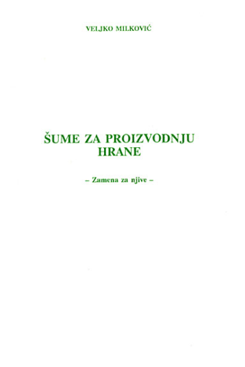 VEMIRC - Šume za proizvodnju hrane - Milković